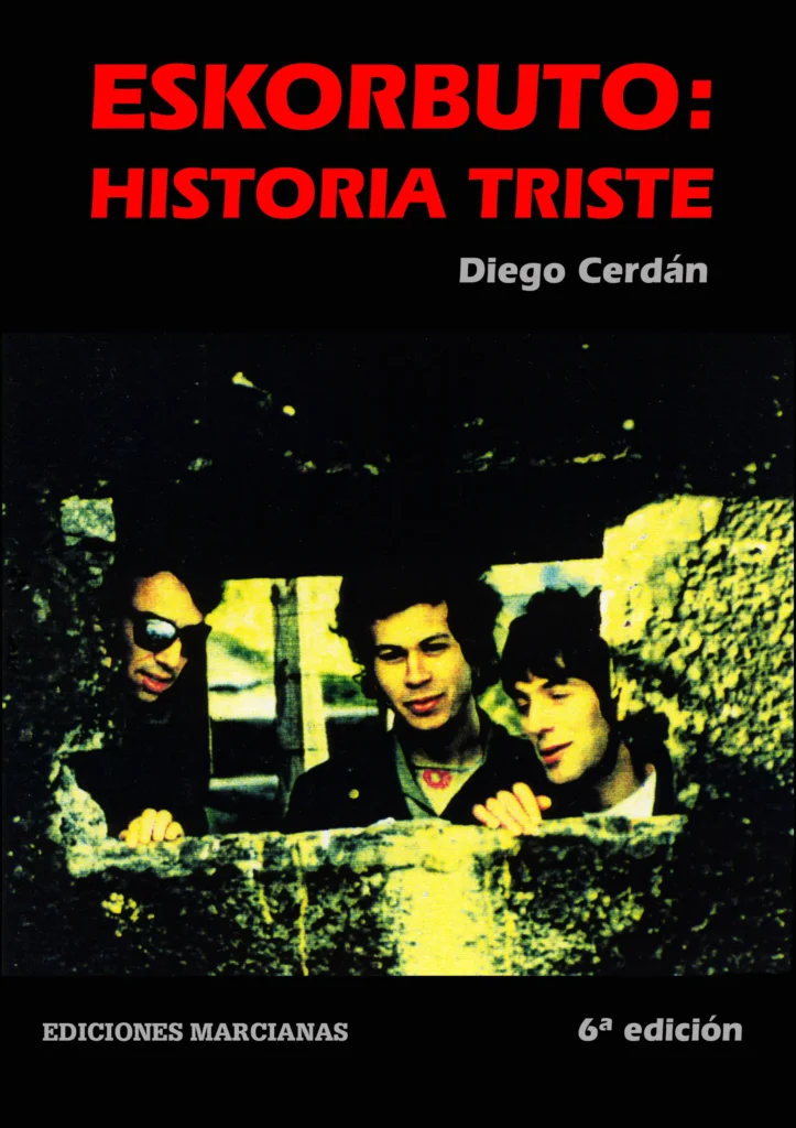 Eskorbuto, Historia triste (6ª ed) (2018)